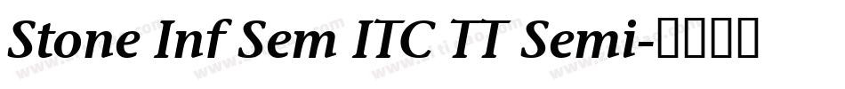 Stone Inf Sem ITC TT Semi字体转换